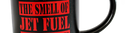 Jet Fuel  Mug Background