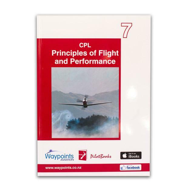 Vol 07: NZ CPL Principles of Flight and Performance-Waypoints-Downunder Pilot Shop