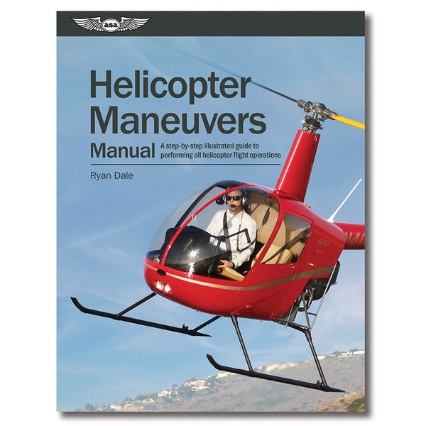 ASA Helicopter Maneuvers Books by ASA | Downunder Pilot Shop
